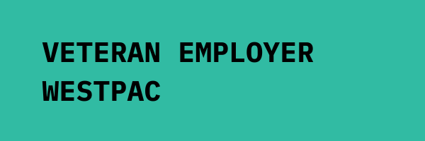 black text on Teal background: Veteran Employer Westpac