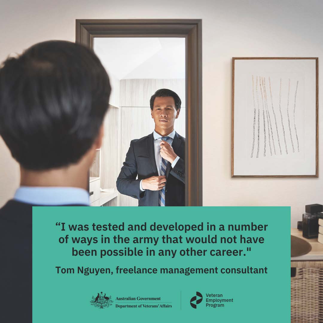 An Asian man straightens his tie in the mirror. Black text on teal background: I was tested and developed in a number of ways in the army that would not have been possible in any other career - Tom Nguyen, freelance management consultant