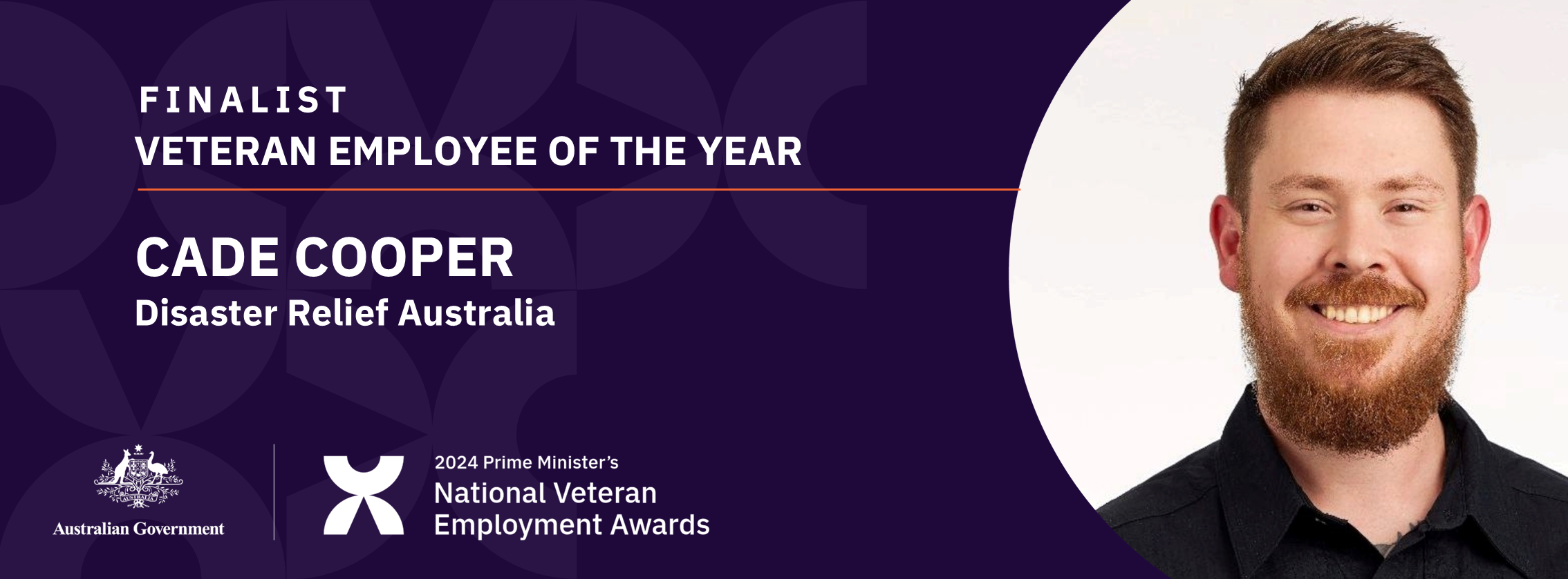 White text on dark purple background: Finalist Veteran Employee of the year - Cade Cooper, Disaster Relief Australia with a headshot of a smiling white man