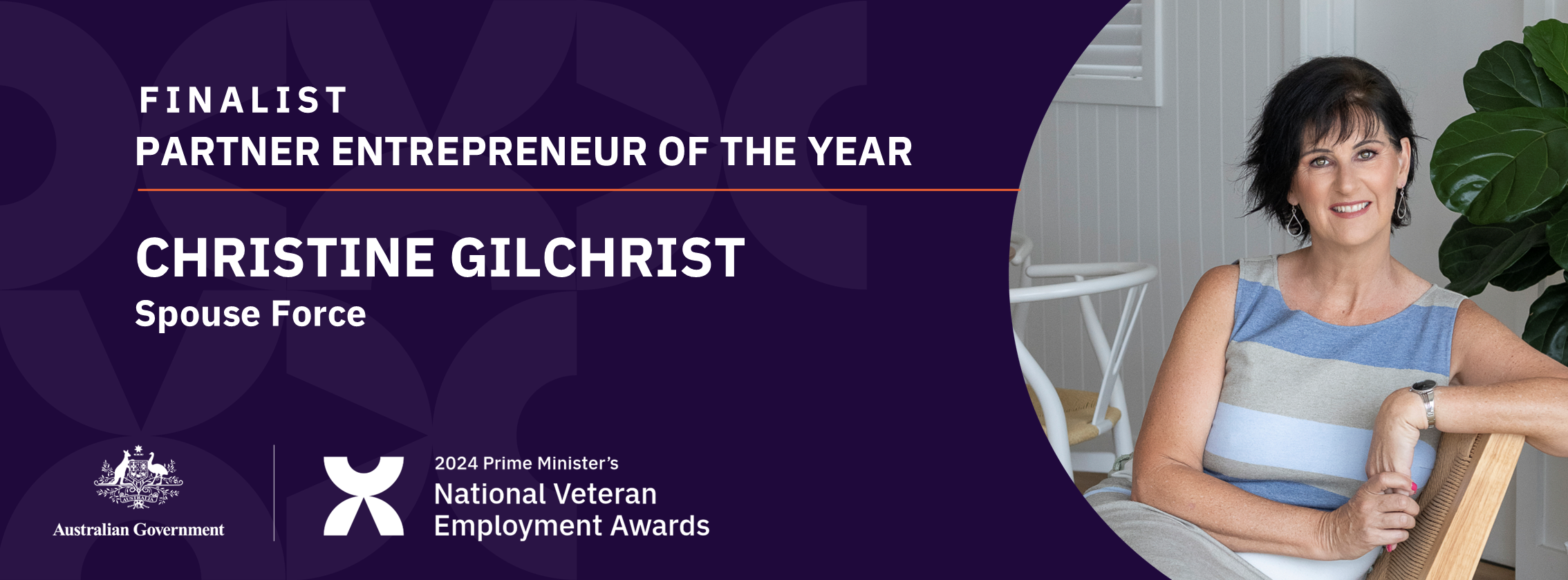 White text on dark purple background: Finalist Partner Entrepreneur of the year - Christine Gilchrist, Spouse Force - with a photo of a woman with short dark hair leaning against a wooden chair back