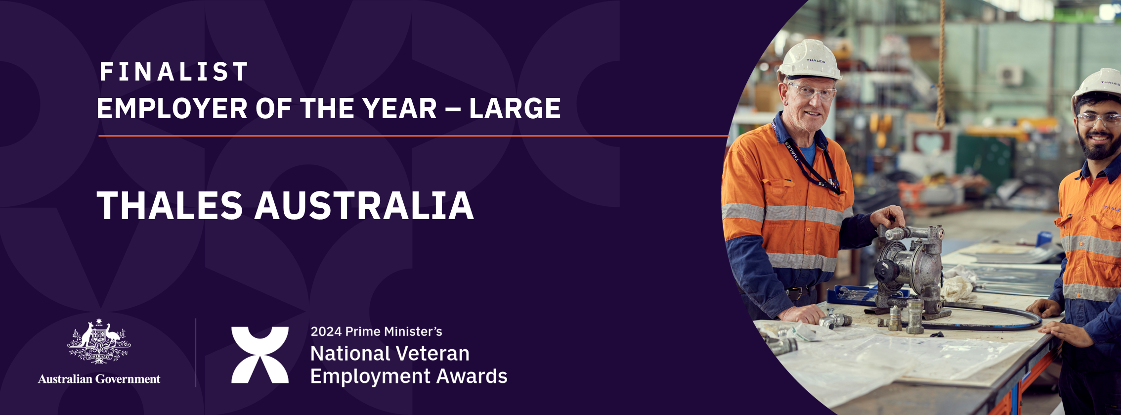 White text on dark purple background: Finalist Employer of the year - large - Thales Australia - with a photo of two men in high vis and safety helmets in a workshop